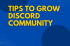 Tips to Grow Discord Community